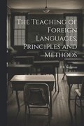 The Teaching of Foreign Languages, Principles and Methods