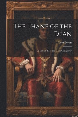 Tom Bevan - Thane of the Dean, Häftad