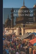A History of British India; Volume 1