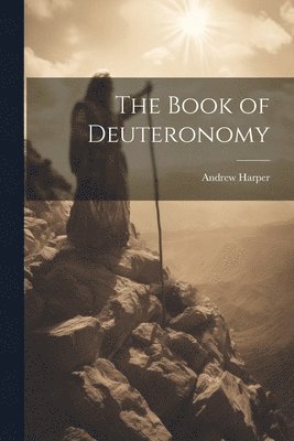 Andrew Harper - Book of Deuteronomy, Häftad