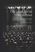 Lady From Oklahoma; a Comedy in Four Acts