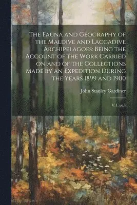 John Stanley Gardiner - Fauna and Geography of the Maldive and Laccadive Archipelagoes, Häftad. Tillgänglighet: Lägg i varukorg