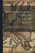 O Mickiewiczowskij ''Odzie do mlodosci''