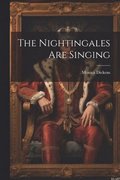 The Nightingales Are Singing