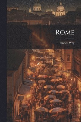 Francis Wey - Rome, Häftad