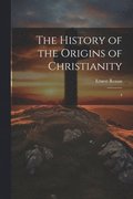 History of the Origins of Christianity