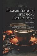 Primary Sources, Historical Collections