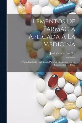Elementos De Farmacia Aplicada A La Medicina