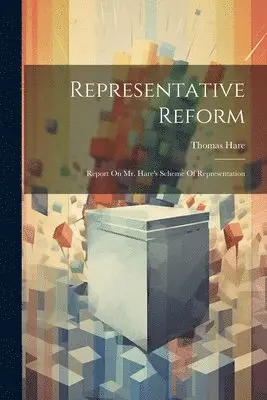 Thomas Hare - Representative Reform, Häftad. Tillgänglighet: Lägg i varukorg