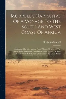 Benjamin Morrell - Morrell's Narrative Of A Voyage To The South And West Coast Of Africa, Häftad. Tillgänglighet: Lägg i varukorg