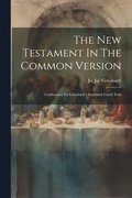 New Testament In The Common Version