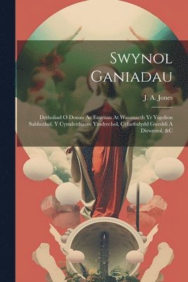 J A Jones - Swynol Ganiadau, Häftad. Tillgänglighet: Lägg i varukorg