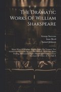 Dramatic Works Of William Shakspeare