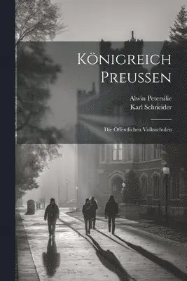 Karl Schneider, Alwin Petersilie - Königreich Preussen, Häftad. Tillgänglighet: Lägg i varukorg