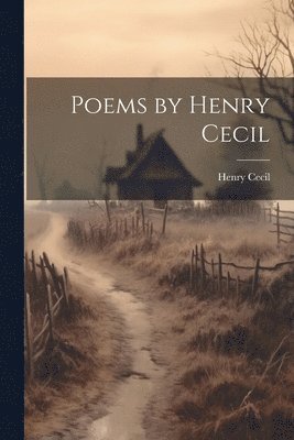Henry Cecil - Poems by Henry Cecil, Häftad