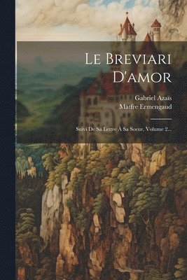 Matfre Ermengaud, Gabriel Azaïs - Breviari D'amor, Häftad
