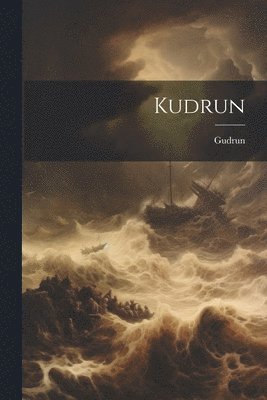 Kudrun, Häftad