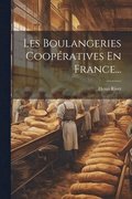 Les Boulangeries Coopératives En France...