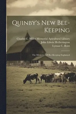 Quinby's New Bee-keeping
