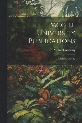 McGill University - Mcgill University Publications, Häftad. Tillgänglighet: Lägg i varukorg