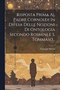 Risposta Prima Al Padre Cornoldi In Difesa Delle Nozioni Di Ontologia Secondo Rosmini E S. Tommaso...