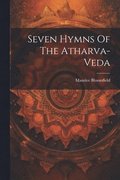 Seven Hymns Of The Atharva-veda