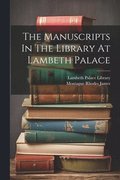 The Manuscripts In The Library At Lambeth Palace
