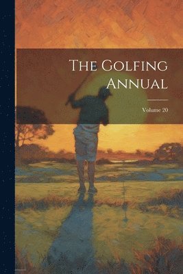 Golfing Annual; Volume 20
