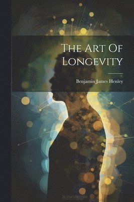 Art Of Longevity