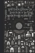The Evolution Of Theology In The Greek Philosophers