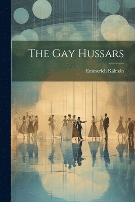 Gay Hussars