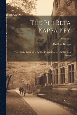 Phi Beta Kappa - Phi Beta Kappa Key, Häftad. Tillgänglighet: Lägg i varukorg