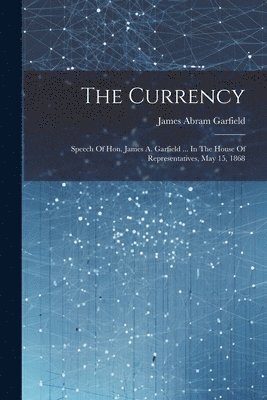 James Abram Garfield - Currency, Häftad