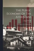 The Public Economy Of The Athenians