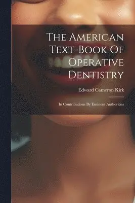 American Text-book Of Operative Dentistry