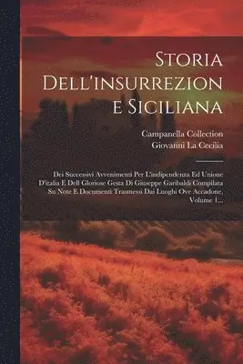 Giovanni La Cecilia, Campanella Collection - Storia Dell'insurrezione Siciliana, Häftad. Tillgänglighet: Lägg i varukorg