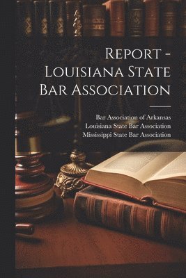 Report - Louisiana State Bar Association