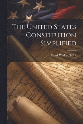 United States Constitution Simplified