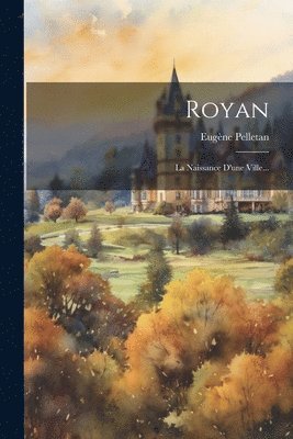 Eugène Pelletan - Royan, Häftad