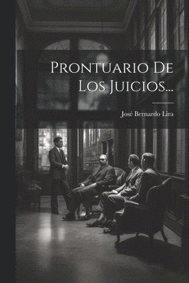 Prontuario De Los Juicios...