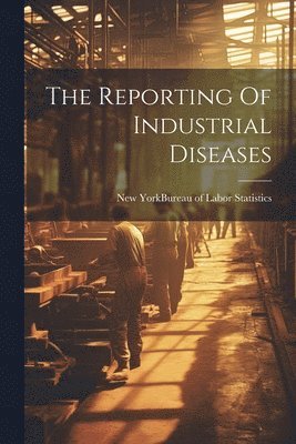 Reporting Of Industrial Diseases