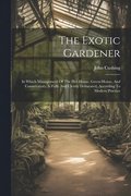 The Exotic Gardener