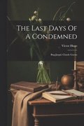 Last Days Of A Condemned