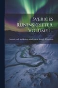 Sveriges Runinskrifter, Volume 1...