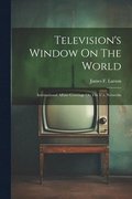 Television's Window On The World