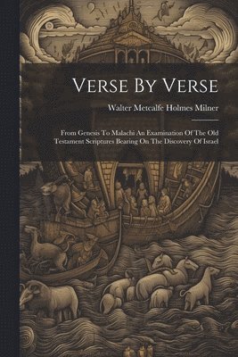 Walter Metcalfe Holmes Milner - Verse By Verse, Häftad. Tillgänglighet: Lägg i varukorg