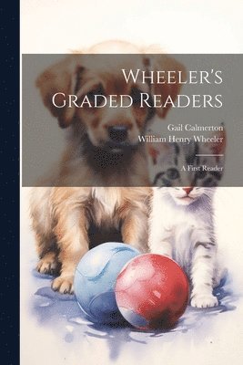 Gail Calmerton, William Henry Wheeler - Wheeler's Graded Readers, Häftad. Tillgänglighet: Lägg i varukorg