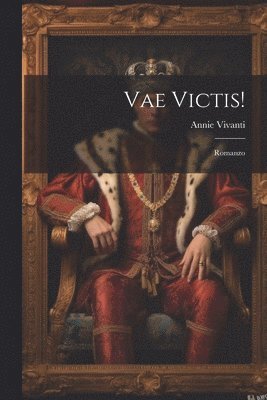 Annie Vivanti - Vae Victis!, Häftad