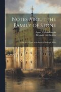 Notes About the Family of Stone