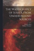 Water Supply of Sussex, From Underground Sources